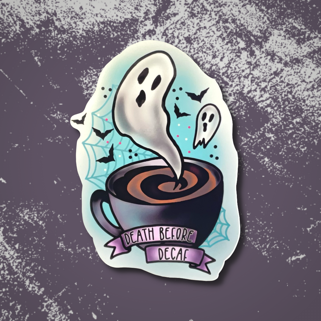 Death Before Decaf Sticker